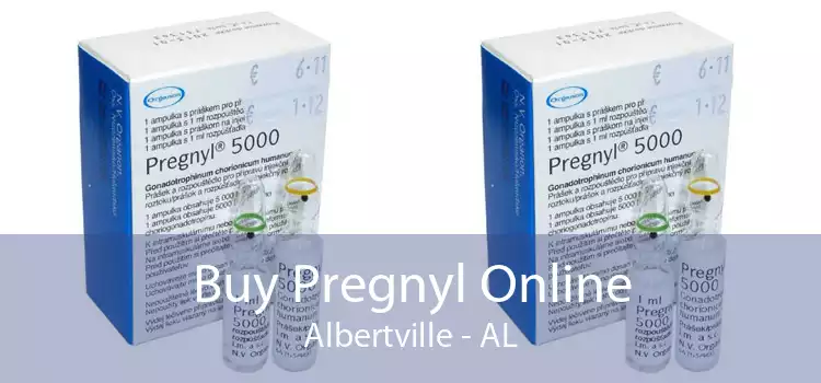 Buy Pregnyl Online Albertville - AL