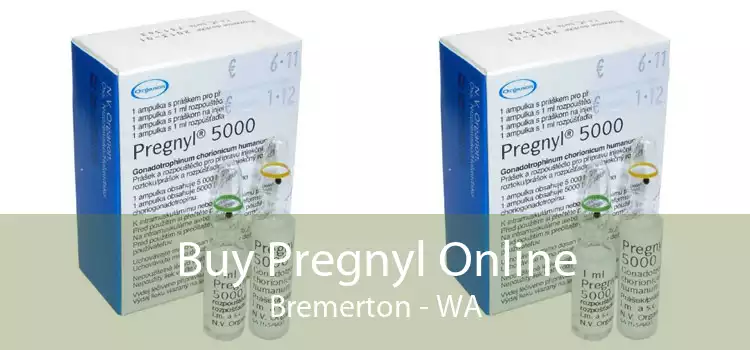 Buy Pregnyl Online Bremerton - WA