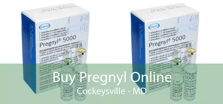 Buy Pregnyl Online Cockeysville - MD