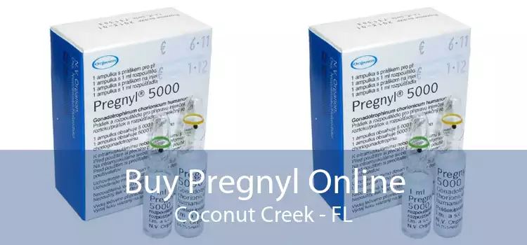 Buy Pregnyl Online Coconut Creek - FL