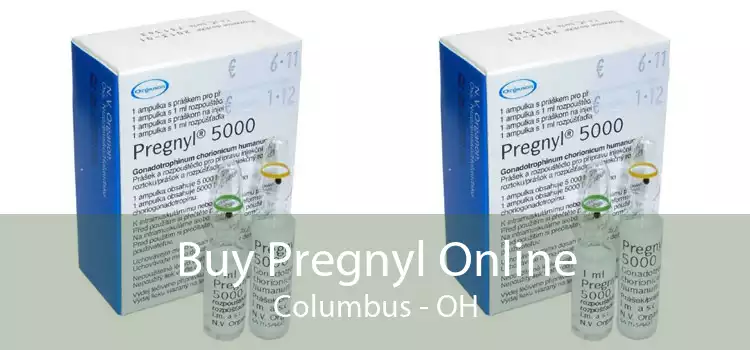 Buy Pregnyl Online Columbus - OH