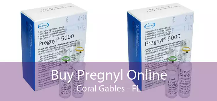 Buy Pregnyl Online Coral Gables - FL
