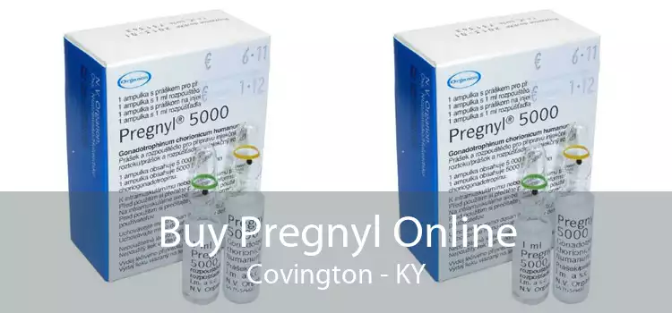 Buy Pregnyl Online Covington - KY