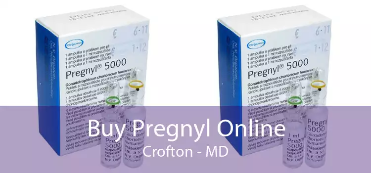 Buy Pregnyl Online Crofton - MD