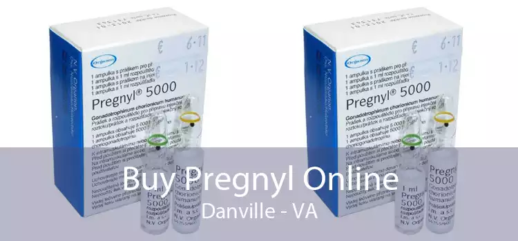 Buy Pregnyl Online Danville - VA
