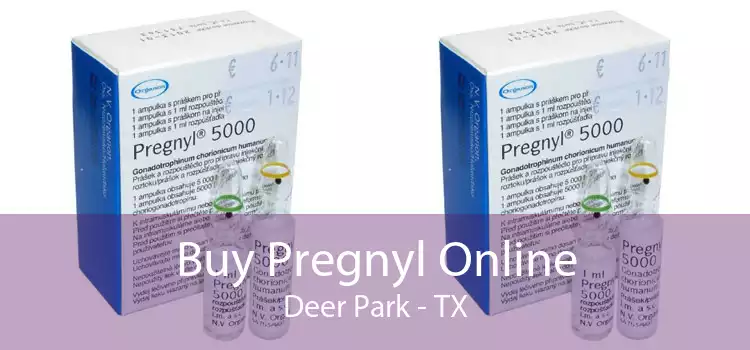 Buy Pregnyl Online Deer Park - TX