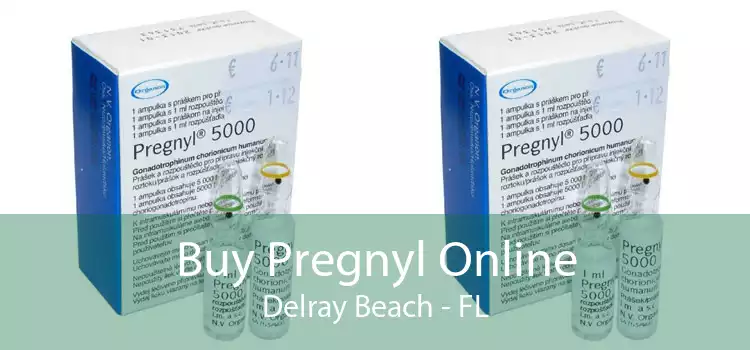 Buy Pregnyl Online Delray Beach - FL