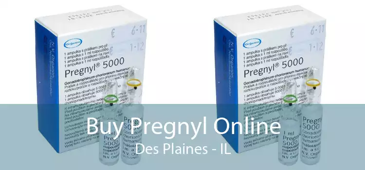 Buy Pregnyl Online Des Plaines - IL
