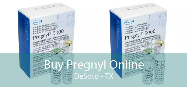 Buy Pregnyl Online DeSoto - TX