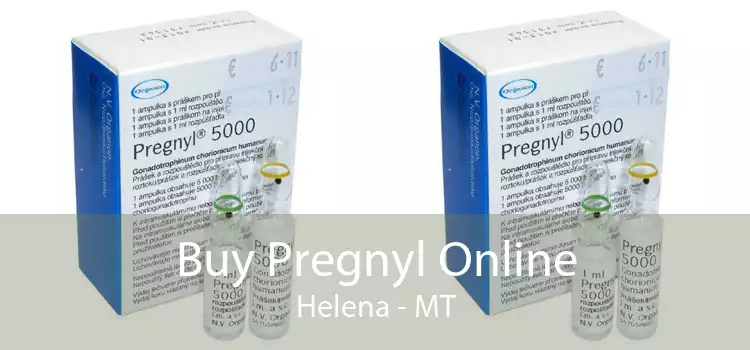 Buy Pregnyl Online Helena - MT